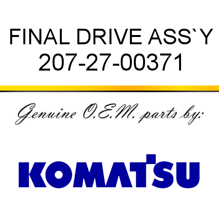 FINAL DRIVE ASS`Y 207-27-00371