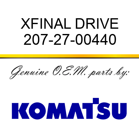 XFINAL DRIVE 207-27-00440