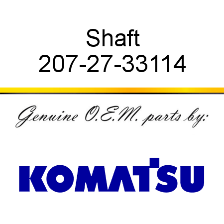 Shaft 207-27-33114