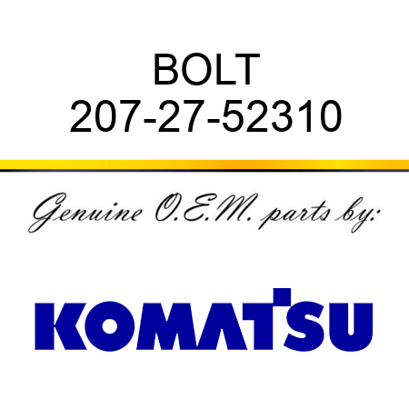 BOLT 207-27-52310
