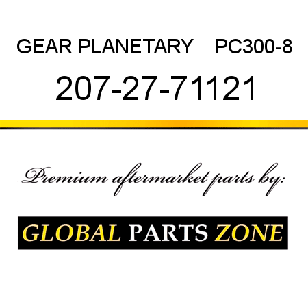 GEAR, PLANETARY    PC300-8 207-27-71121