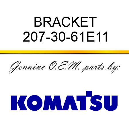 BRACKET 207-30-61E11