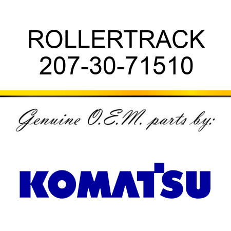 ROLLER,TRACK 207-30-71510