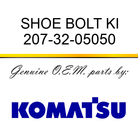 SHOE BOLT KI 207-32-05050