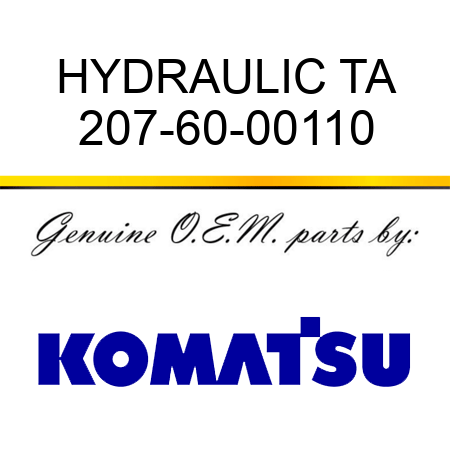 HYDRAULIC TA 207-60-00110
