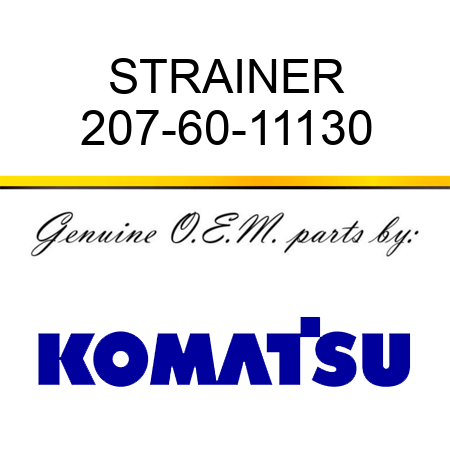 STRAINER 207-60-11130