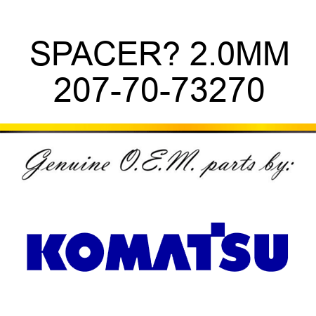 SPACER? 2.0MM 207-70-73270