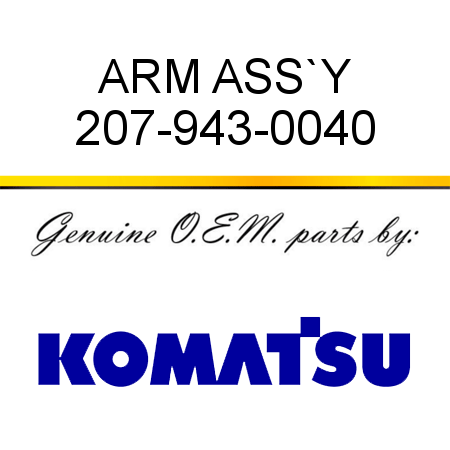 ARM ASS`Y 207-943-0040