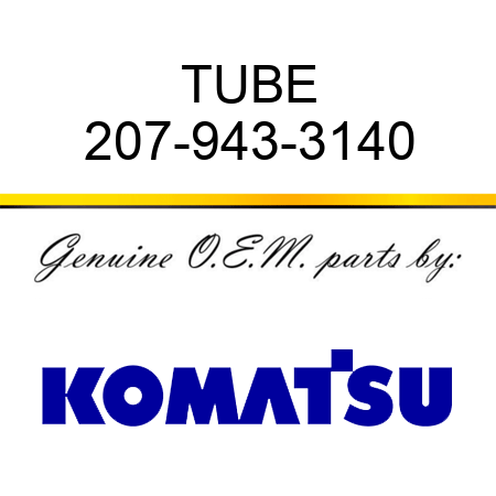 TUBE 207-943-3140