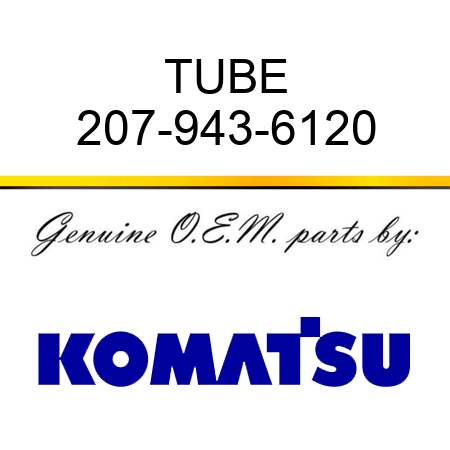 TUBE 207-943-6120