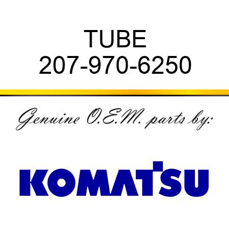 TUBE 207-970-6250