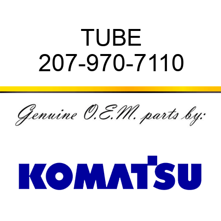 TUBE 207-970-7110