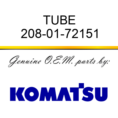 TUBE 208-01-72151