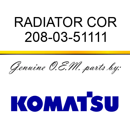 RADIATOR COR 208-03-51111