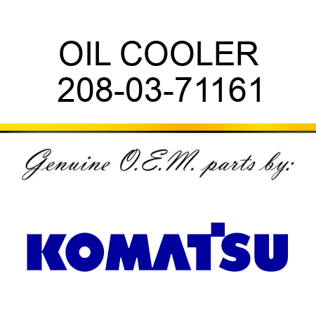 OIL COOLER 208-03-71161