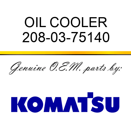 OIL COOLER 208-03-75140