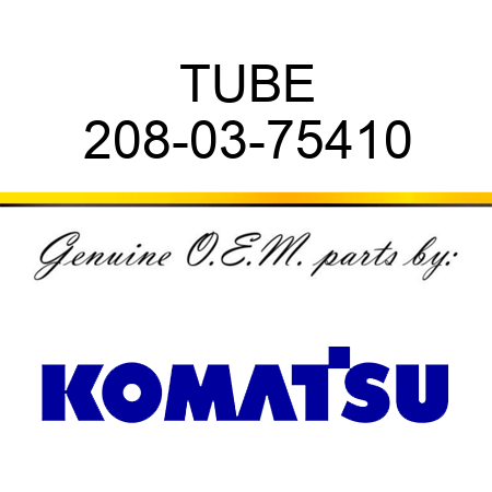 TUBE 208-03-75410