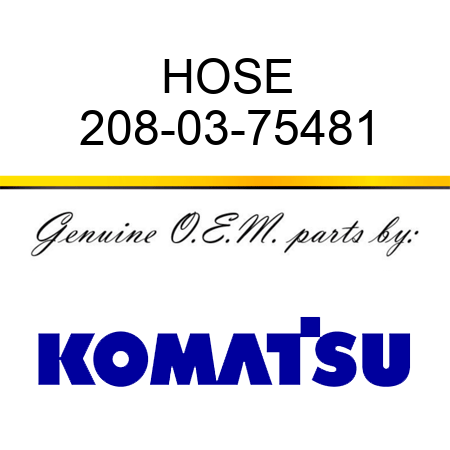 HOSE 208-03-75481