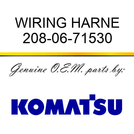 WIRING HARNE 208-06-71530