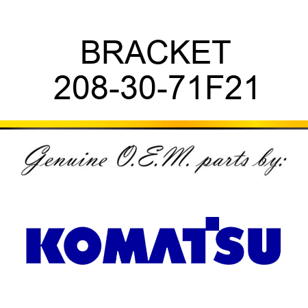 BRACKET 208-30-71F21