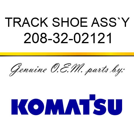 TRACK SHOE ASS`Y 208-32-02121