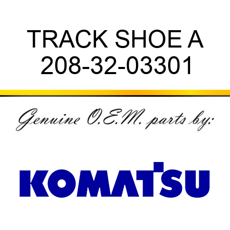 TRACK SHOE A 208-32-03301