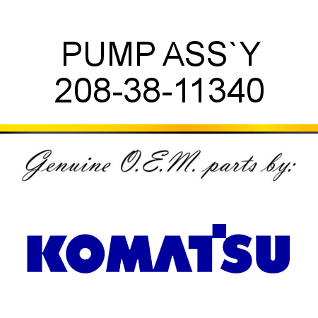 PUMP ASS`Y 208-38-11340