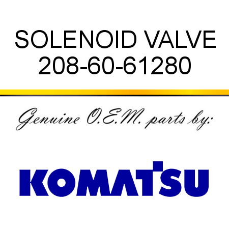 SOLENOID VALVE 208-60-61280