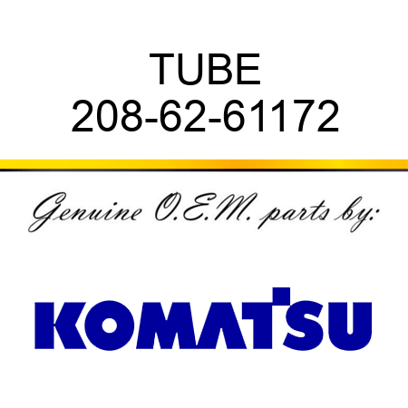 TUBE 208-62-61172