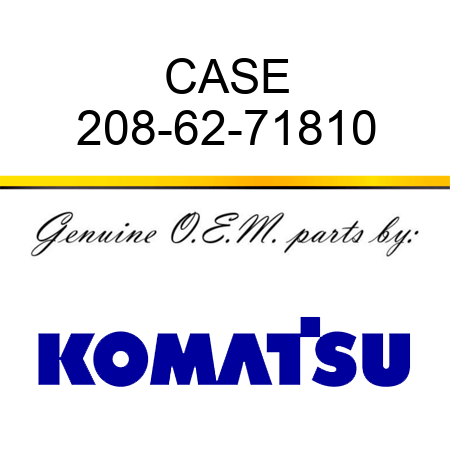 CASE 208-62-71810
