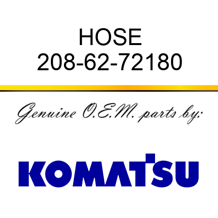 HOSE 208-62-72180