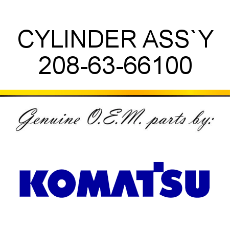 CYLINDER ASS`Y 208-63-66100