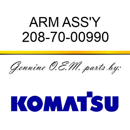 ARM ASS'Y 208-70-00990