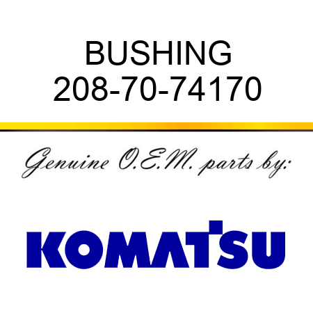 BUSHING 208-70-74170