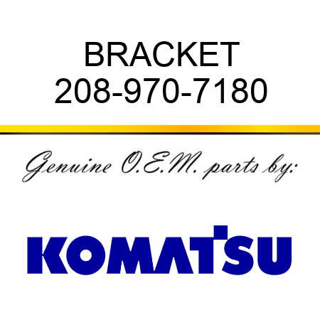 BRACKET 208-970-7180