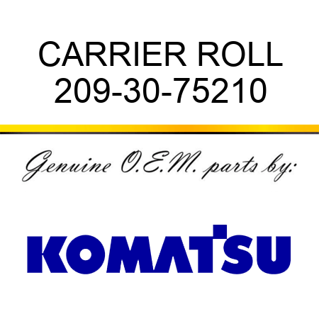 CARRIER ROLL 209-30-75210