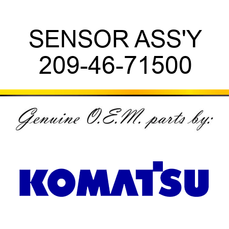 SENSOR ASS'Y 209-46-71500