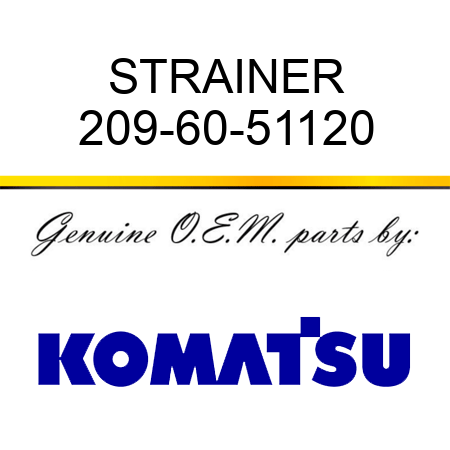 STRAINER 209-60-51120