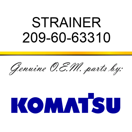 STRAINER 209-60-63310