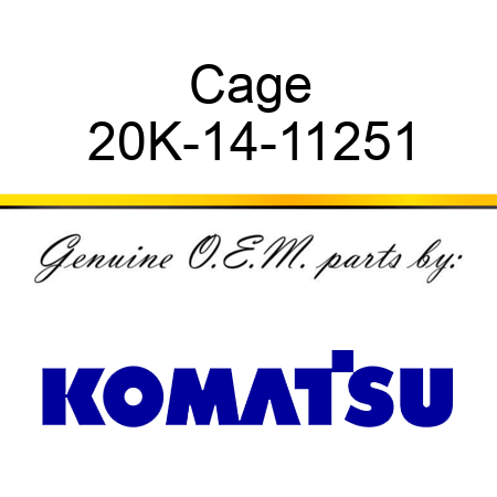 Cage 20K-14-11251