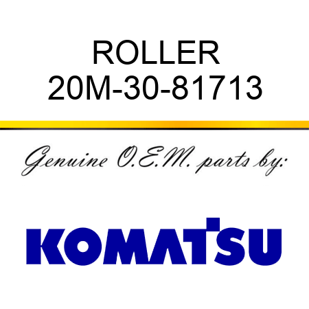 ROLLER 20M-30-81713
