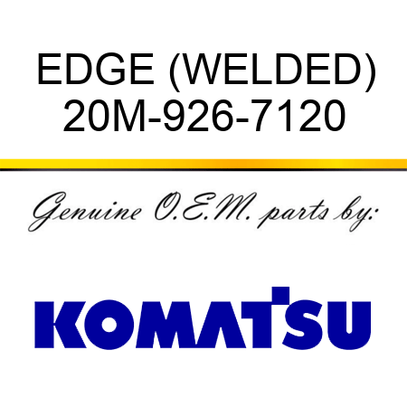 EDGE (WELDED) 20M-926-7120