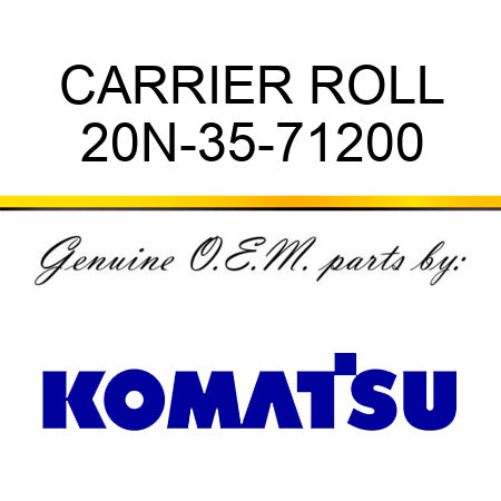 CARRIER ROLL 20N-35-71200