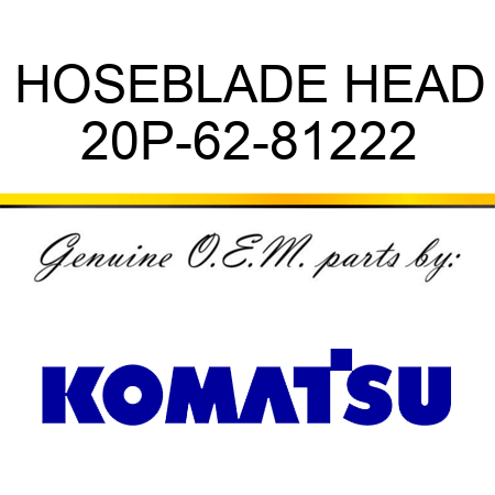HOSE,BLADE HEAD 20P-62-81222