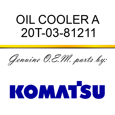 OIL COOLER A 20T-03-81211