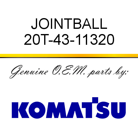 JOINT,BALL 20T-43-11320