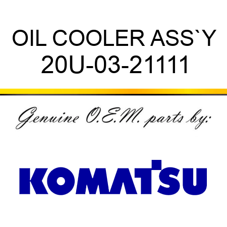 OIL COOLER ASS`Y 20U-03-21111