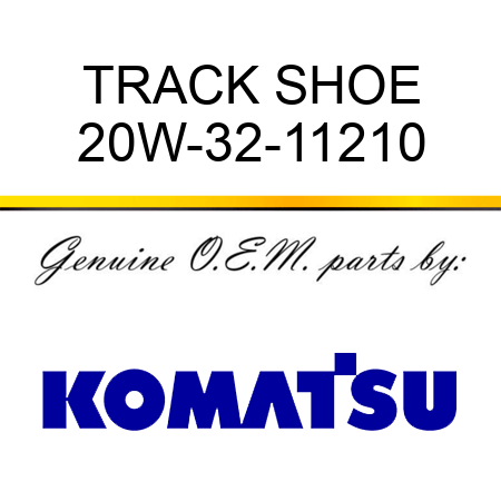 TRACK SHOE 20W-32-11210