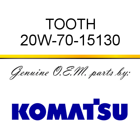 TOOTH 20W-70-15130