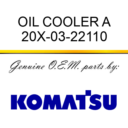 OIL COOLER A 20X-03-22110